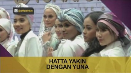 Hatta Dolmat yakin dengan Yuna