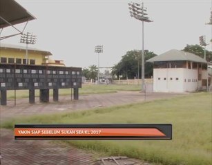Yakin siap sebelum Sukan Sea Kuala Lumpur 2017