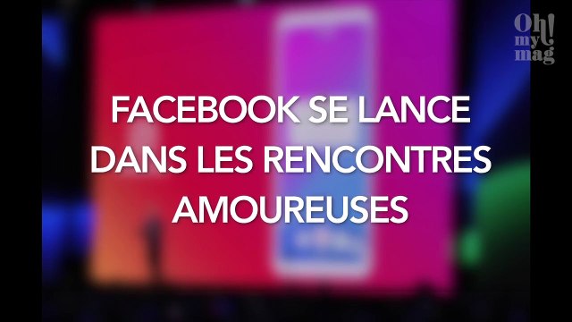 Facebook va maintenant vous aider à trouver l’amour