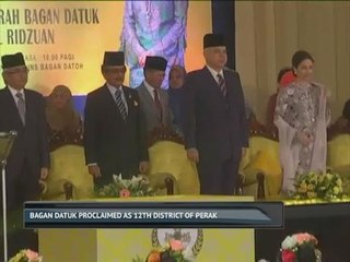 Bagan Datuk proclaimed as 12th district of Perak