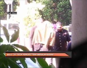 Bekas CEO Tekun mengaku tidak bersalah rasuah