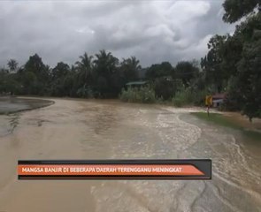 Mangsa banjir di beberapa daerah di Terengganu meningkat