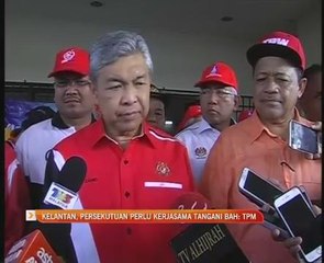 Kelantan, Persekutuan perlu kerjasama tangani bah: TPM