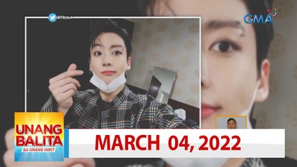 Unang Balita sa Unang Hirit: March 04, 2022 [HD]