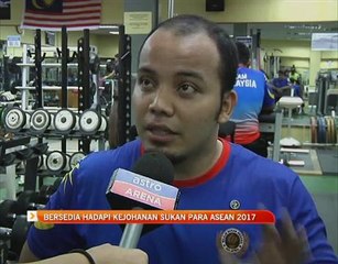 Bersedia hadapi Kejohanan Sukan PARA ASEAN 2017