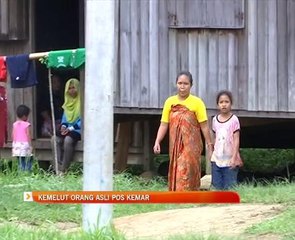 Kemelut Orang Asli Pos Kamar