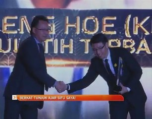 Berkat tunjuk ajar sifu saya! - Tan Cheng Hoe