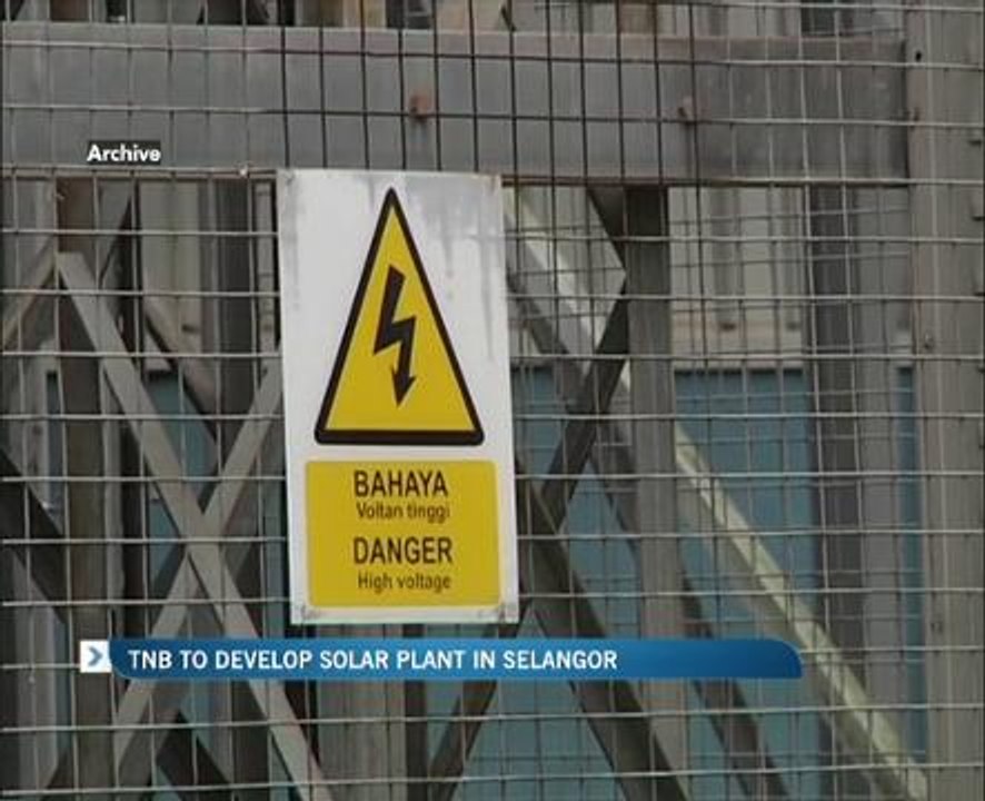 TNB to develop solar plant in Selangor