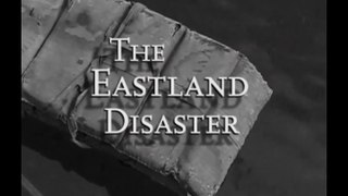 The Eastland Disaster Documentary