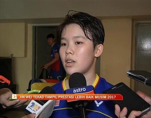 Jin Wei tekad tampil prestasi lebih baik musim 2017
