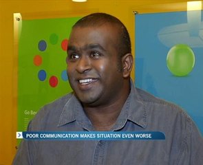 Poor communication makes situation even worse