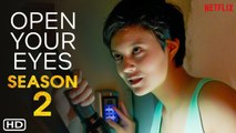 Open Your Eyes Season 2 Trailer (2021) - Netflix, Maria Wawreniuk, Open Your Eyes Ending Explained