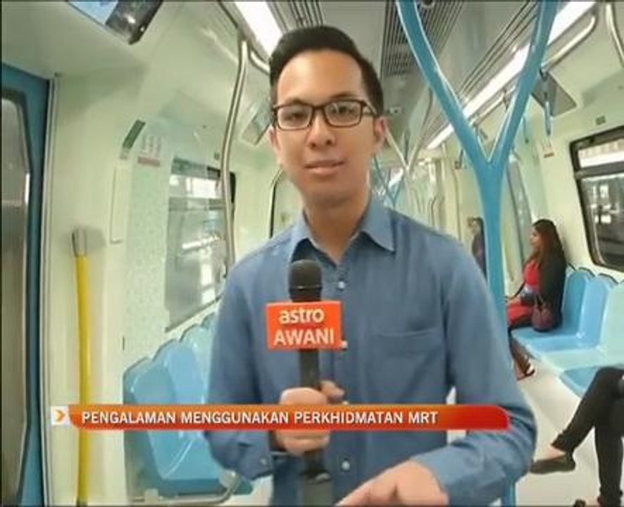 Pengalaman menggunakan perkhidmatan MRT
