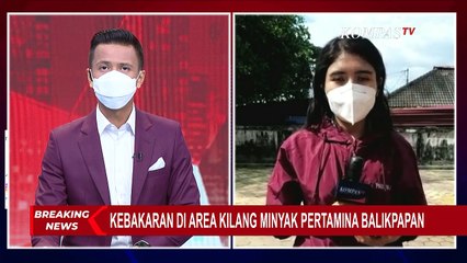 Download Video: Update: Kebakaran Kilang Minyak Pertamina Balikpapan Padam, Proses Pendinginan Sedang Dilakukan