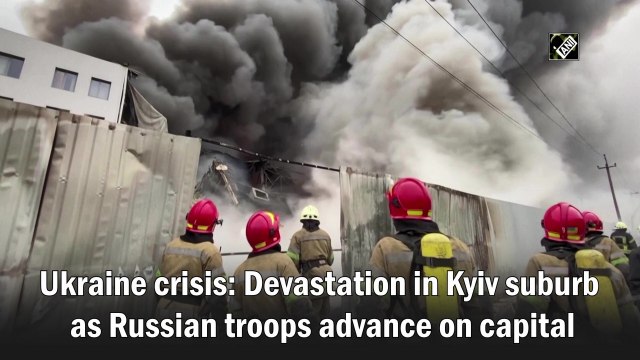 Ukraine crisis: Devastation in Kyiv suburb as Russian troops advance on capital