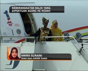 Sambutan besar-besaran keberangkatan balik YDP Agong di Kedah