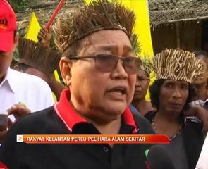 Rakyat Kelantan perlu pelihara alam sekitar