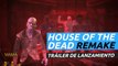 The House of the Dead Remake - Tráiler fecha de lanzamiento
