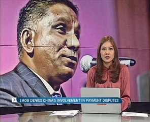 1MDB denies China's involvement in payment disputes