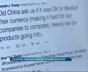 Trump may 'seriously damage' US-China relations
