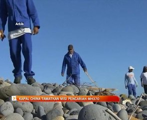 Kapal China tamatkan misi pencarian MH370