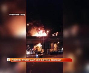 Pemandu nyaris maut lori kontena terbakar