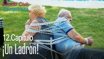 ¡Un ladron! - Estado Civil Complicado Capítulo 12
