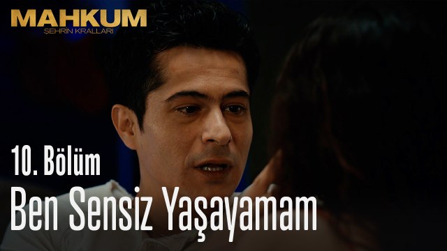 Ben sensiz yaşayamam - Mahkum 10. Bölüm