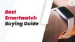 Best Smartwatch 2022: How To Choose The Right Smartwatch?