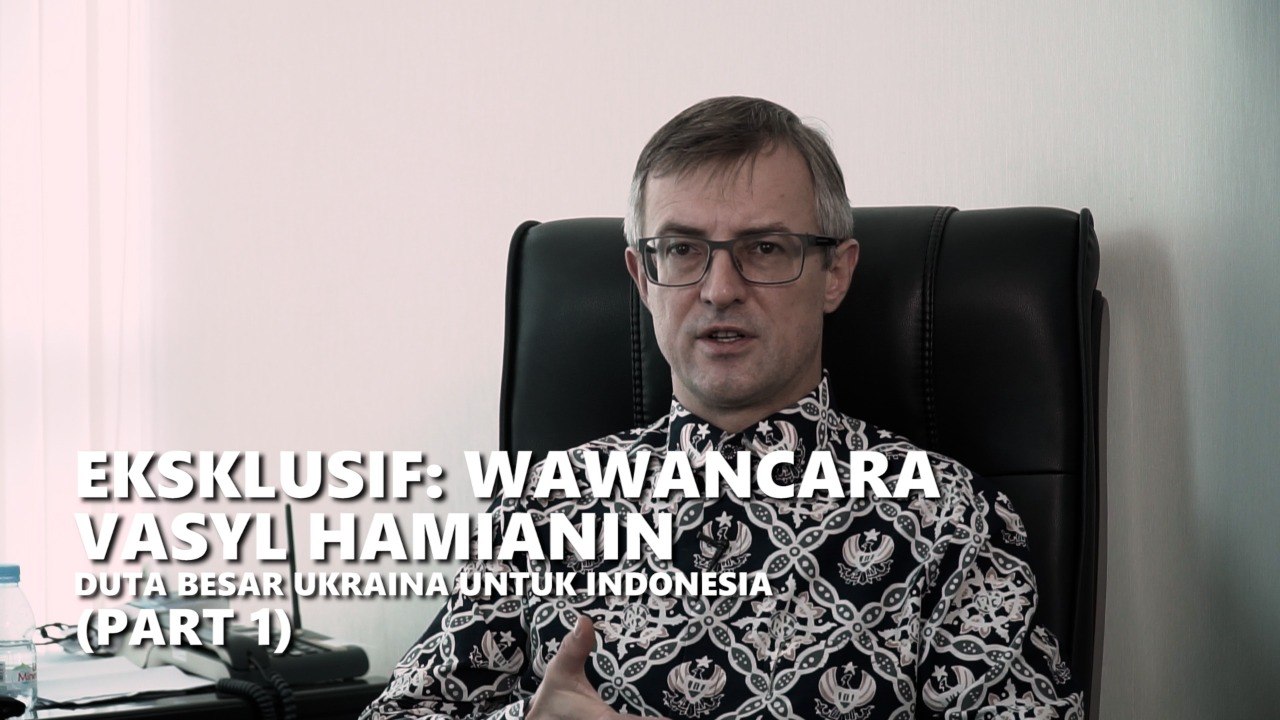 Wawancara Eksklusif Dubes Ukraina: Propaganda Rusia, Kondisi Warga hingga Jaringan Internet (Part 1)