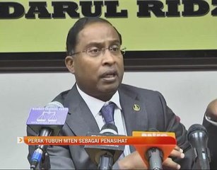 Perak tubuh MTEN sebagai penasihat