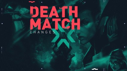 New Patch Notes Nerfed Deathmatch