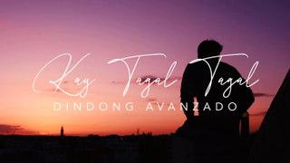 Dingdong Avanzado - Kay Tagal Tagal (Official Lyric Video)