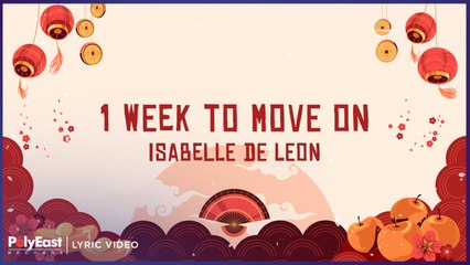 Isabelle de Leon - 1 Week To Move On (Official Lyric Video)
