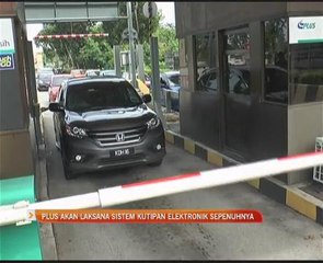Plus akan laksana kutipan elektronik sepenuhnya
