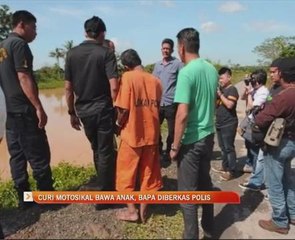 Curi motosikal bawa anak, bapa diberkas polis