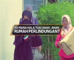 Tumpuan AWANI 7:45: Ke mana hala tuju anak-anak rumah perlindungan?