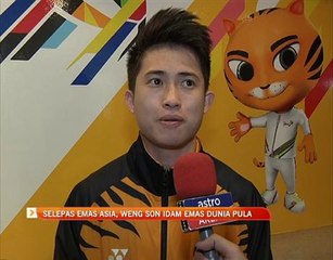 Selepas emas Asia, Weng Son idam emas dunia pula