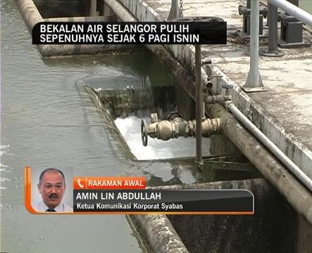 Bekalan air Selangor pulih sepenuhnya sejak 6 pagi Isnin