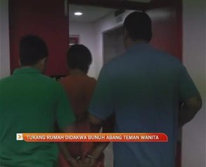 Tukang rumah didakwa bunuh abang teman wanita