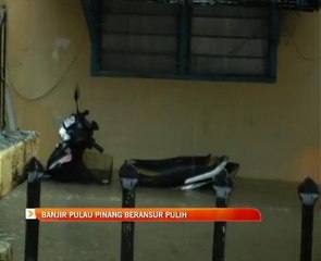 Pulau Pinang dilanda banjir kilat