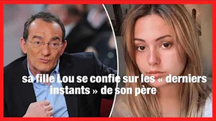 Mort de Jean-Pierre Pernaut : sa fille Lou se confie sur les « derniers instants » de son père