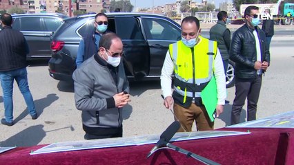 الرئيس السيسي يتفقد الأعمال الإنشائية لعدد من الطرق والمحاور