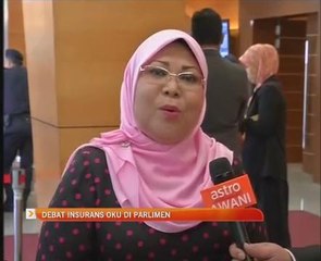 Debat insurans OKU di Parlimen
