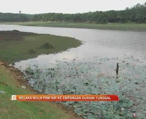 Melaka mula pam air ke Empangan Durian Tunggal