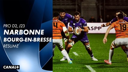 Le résumé de Narbonne / Bourg-en-Bresse - PRO D2 - J23