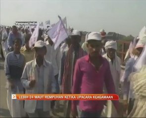 Lebih 24 maut rempuhan ketika upacara keagamaan