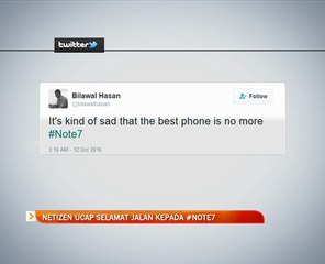 Netizen ucap selamat jalan kepada #note7
