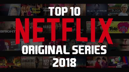 Top 10 Best Netflix Original Series to Watch Now