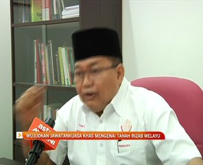 Wujudkan jawatankuasa khas mengenai tanah Rizab Melayu